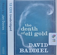The Death of Eli Gold written by David Baddiel performed by Jot Davies on Audio CD (Unabridged)